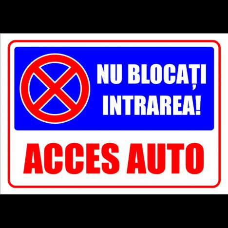 Indicator pentru interzicere nu blocati intrarea acces auto